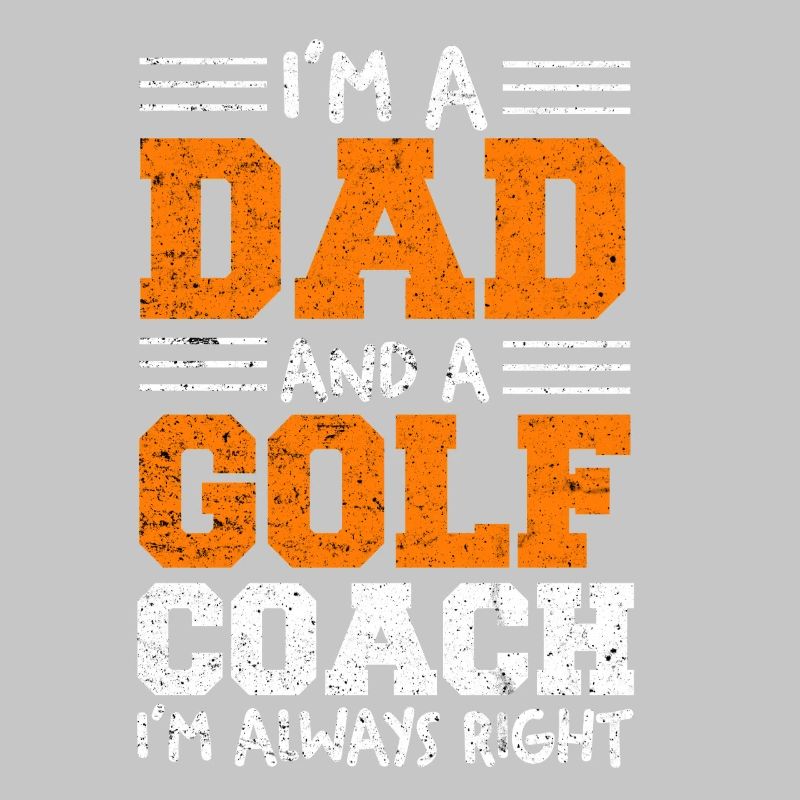 I'm a dad and a golf coach