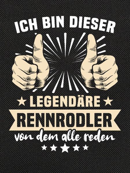 Rennrodler Sprüche