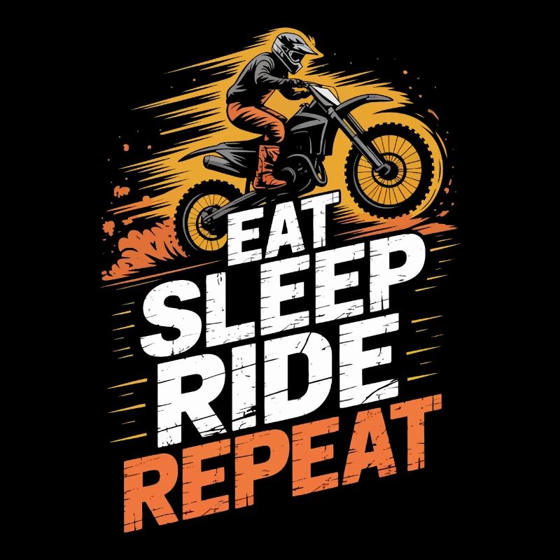 Dirt Biking Eat Sleep Ride Repeat