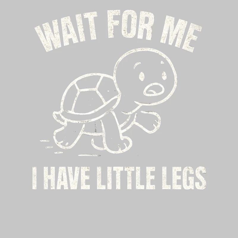 Turtle Saying Humor Meme Funny Gift Idea
