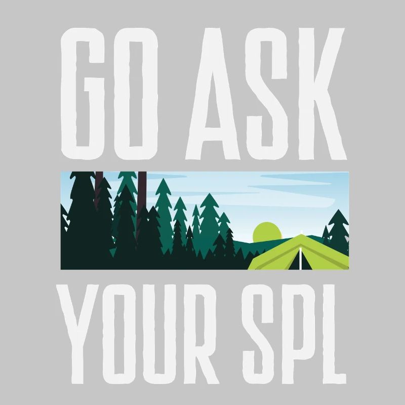 Ask your Spl Scout Scouting Camping