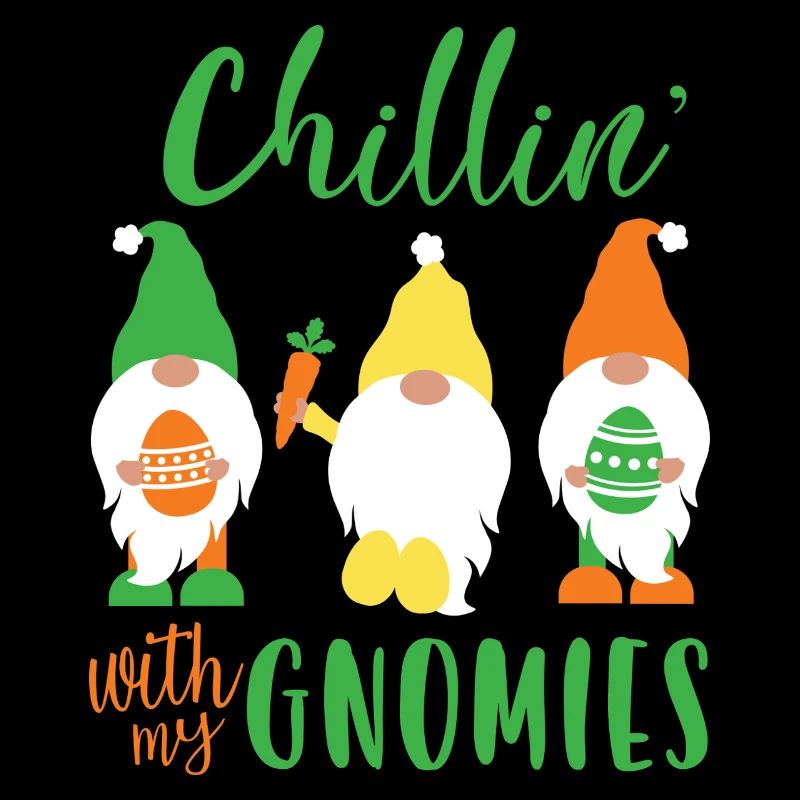 Chillin’ With My Gnomies Easter Design