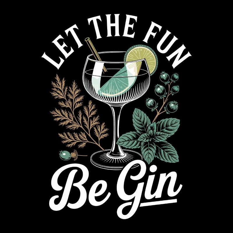 Gin Let The Fun Be Gin & Tonic Lover Party Gin