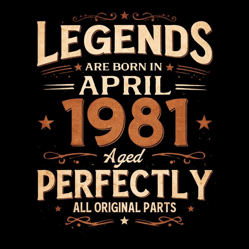 45th Birthday Gift Husband April 1981 Legendary