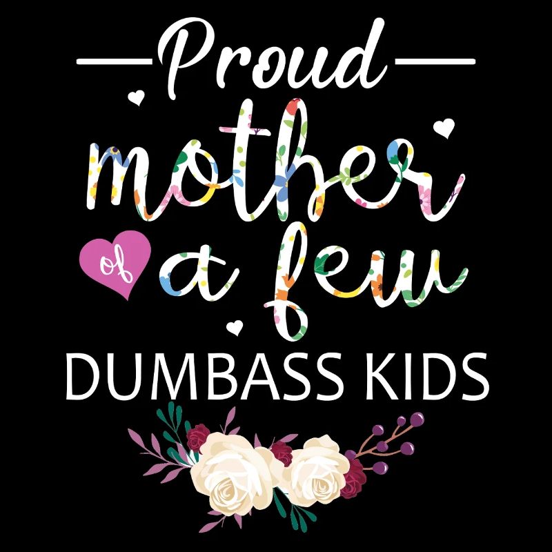 Stolze Mutter von Dumbass Kids Blumenhemd