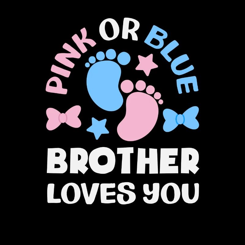Pink Oder Blau Bruder Liebt Dich Gender Reveal