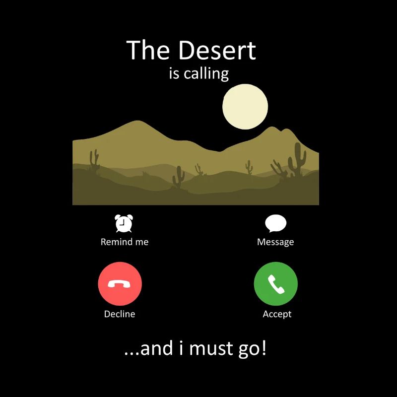 Desert Calling Nature Adventure Wilderness