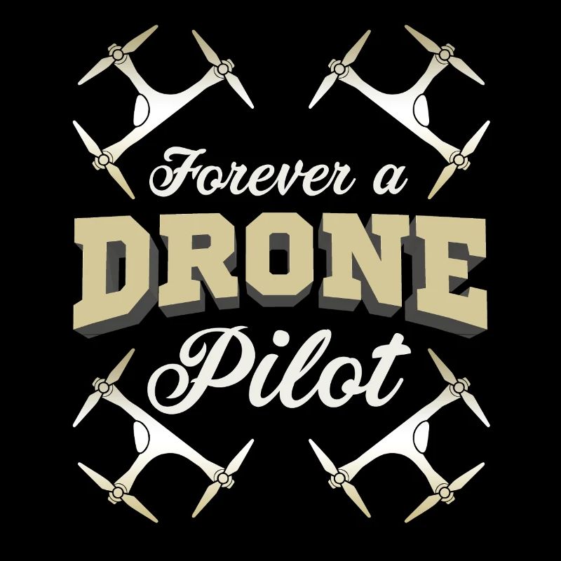 Forever a Drone Pilot UAV Enthusiast Graphic