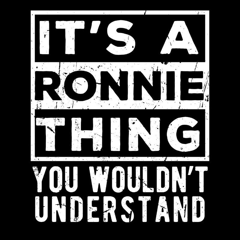 C’est une affaire de Ronnie que tu ne comprendrais pas