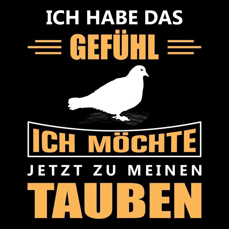 Taubenzüchter Taube Taubenzucht Spruch Brieftaube