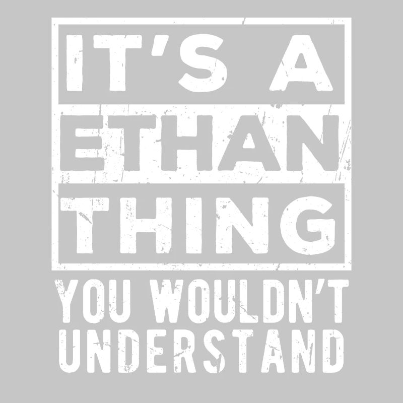 C’est une chose d’Ethan que tu ne comprendrais pas