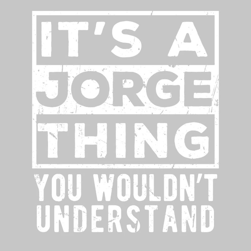 C’est une chose de Jorge que tu ne comprendrais pas