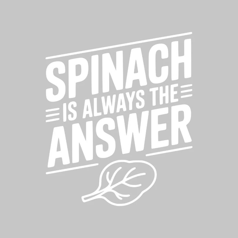 Spinach is Always The Answer