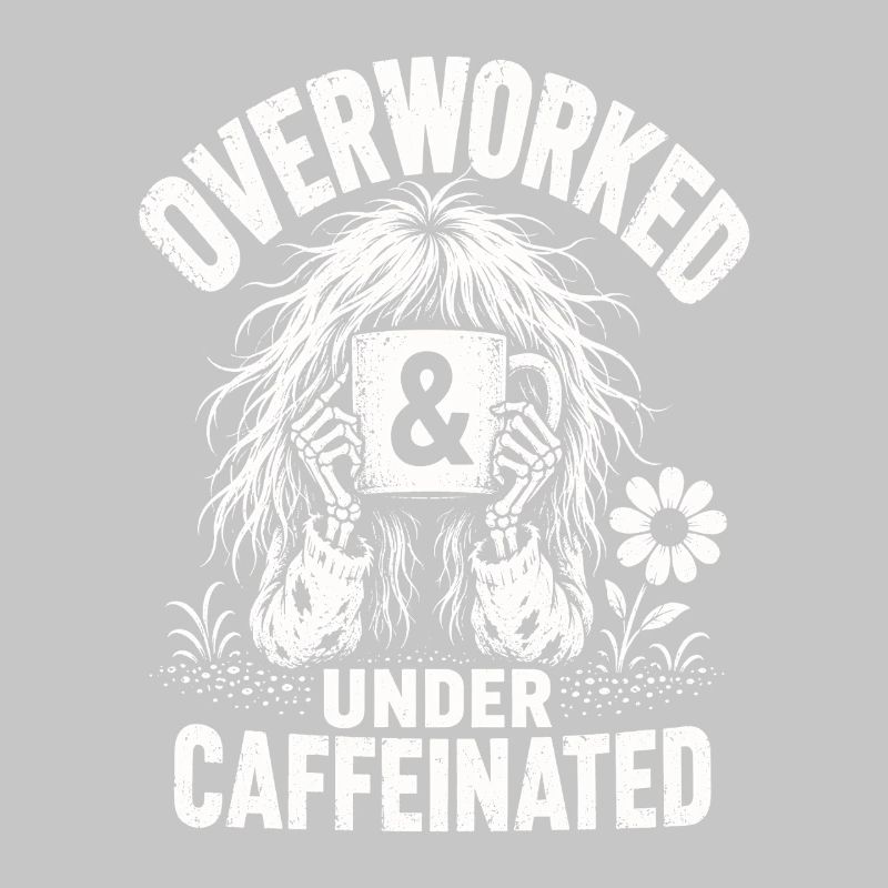 Kaffee Overworked Under Caffeinated Shirt