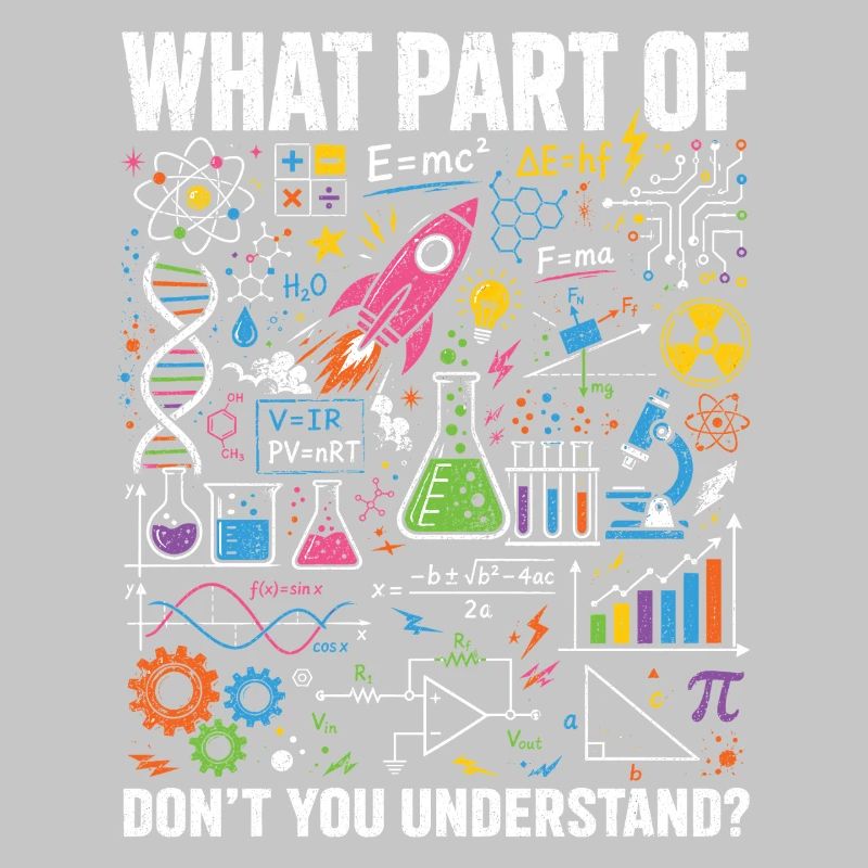Physics Math Science Saying Shirt