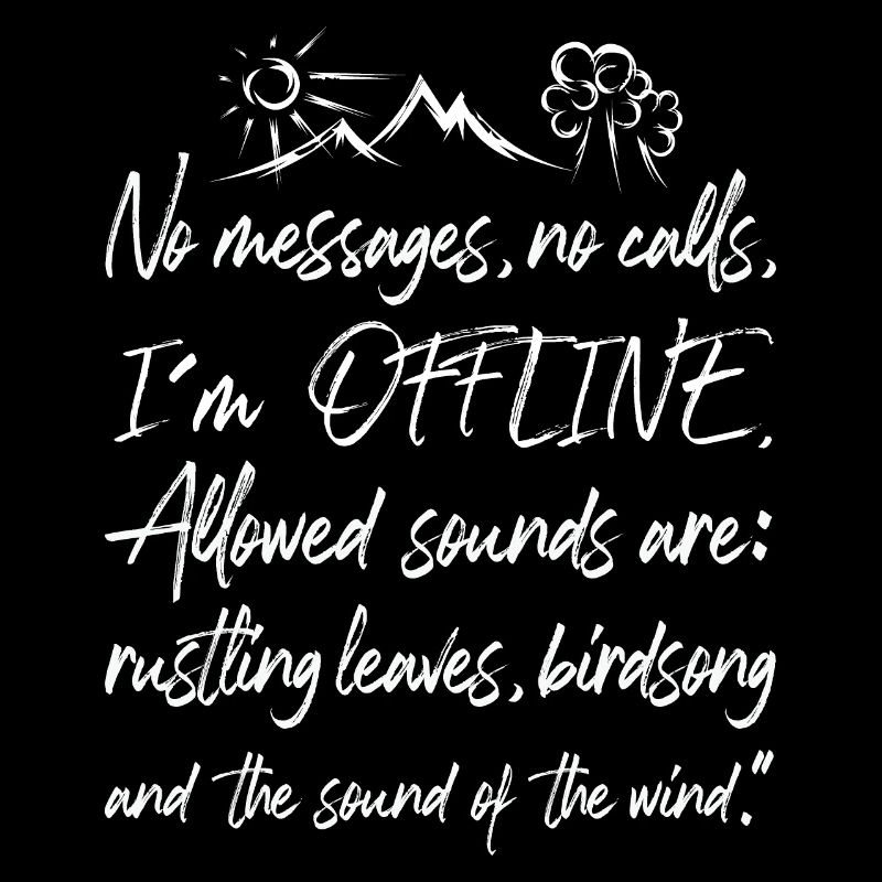 Offline Nature Graffiti Time Out Forest Tree Mountain Text