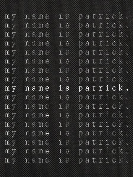 My name is Patrick