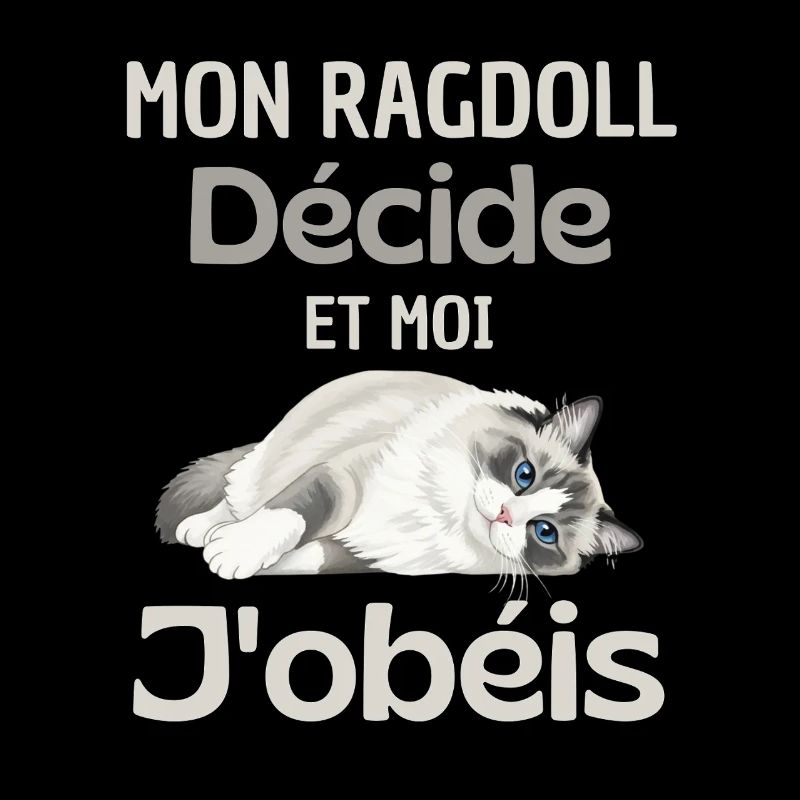 Mon Ragdoll Décide, Moi J’obéis