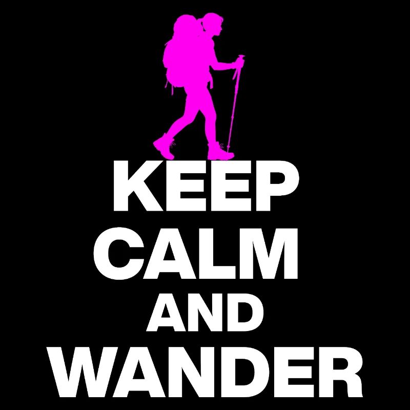 KEEP CALM AND WANDER!, HIKEING LAUFEN TRAIL PINK w