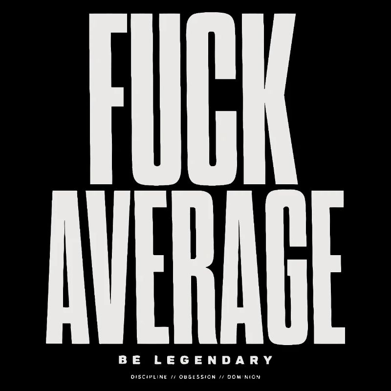 Be Bold Not Average