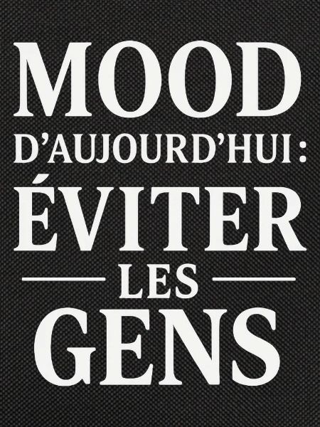 Today's mood: avoid people