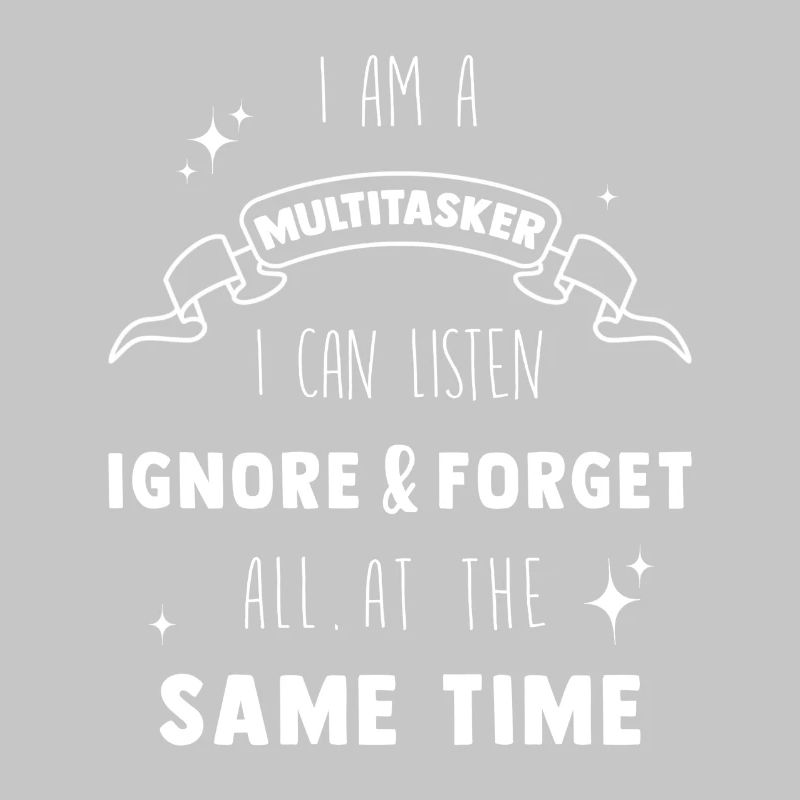Multitasker