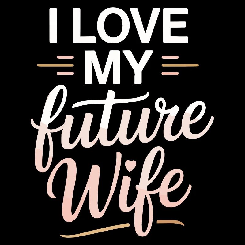 J’aime ma future épouse – Relation amoureuse
