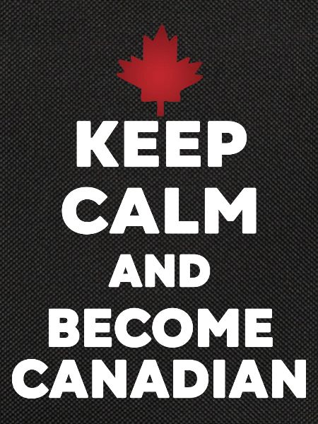 Keep Calm Werde Kanadier