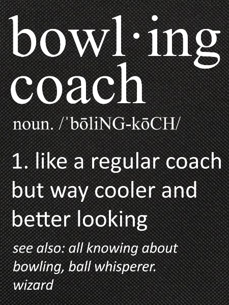 Bowling Coach Funny Dictionary Definition