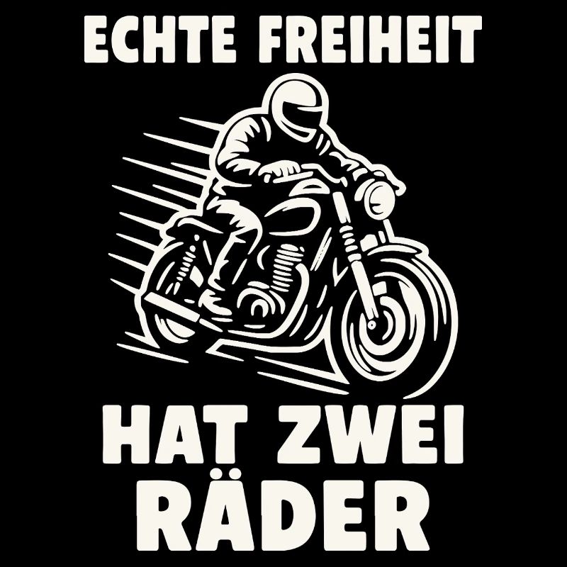 Echte Freiheit hat zwei Räder