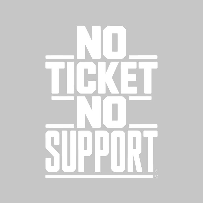 No Ticket No Support Informatiker IT Administrator