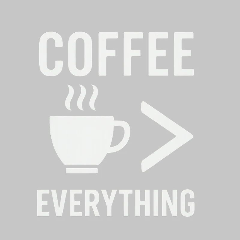Coffee is everything