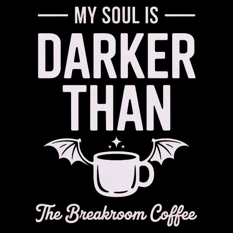 Darker Than Coffee Soul