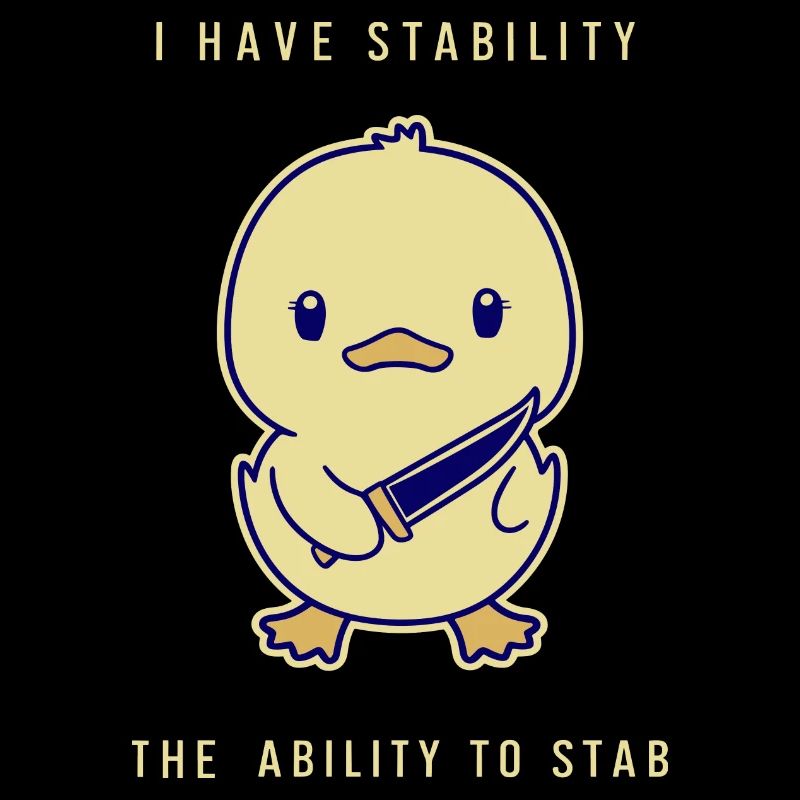 I Have Stability - The Ability To Stab