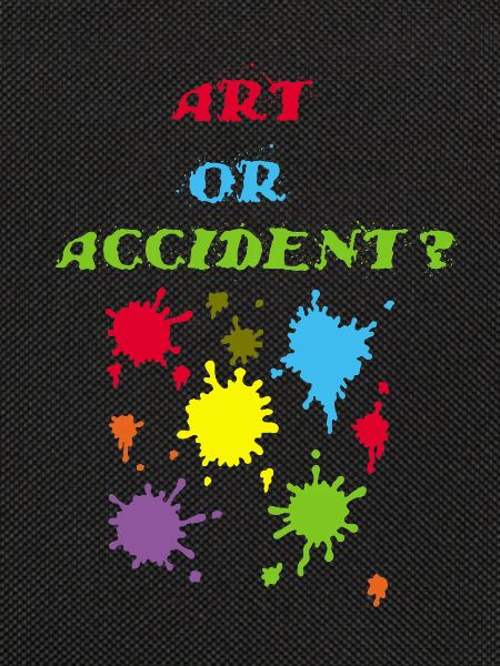 Kunst oder Unfall?