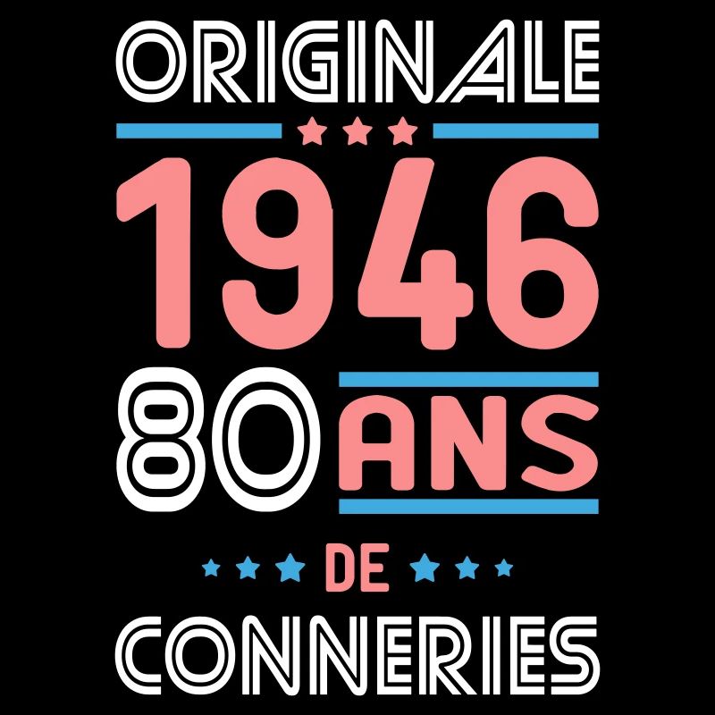 Originale – 1946 – 80 ans de conneries