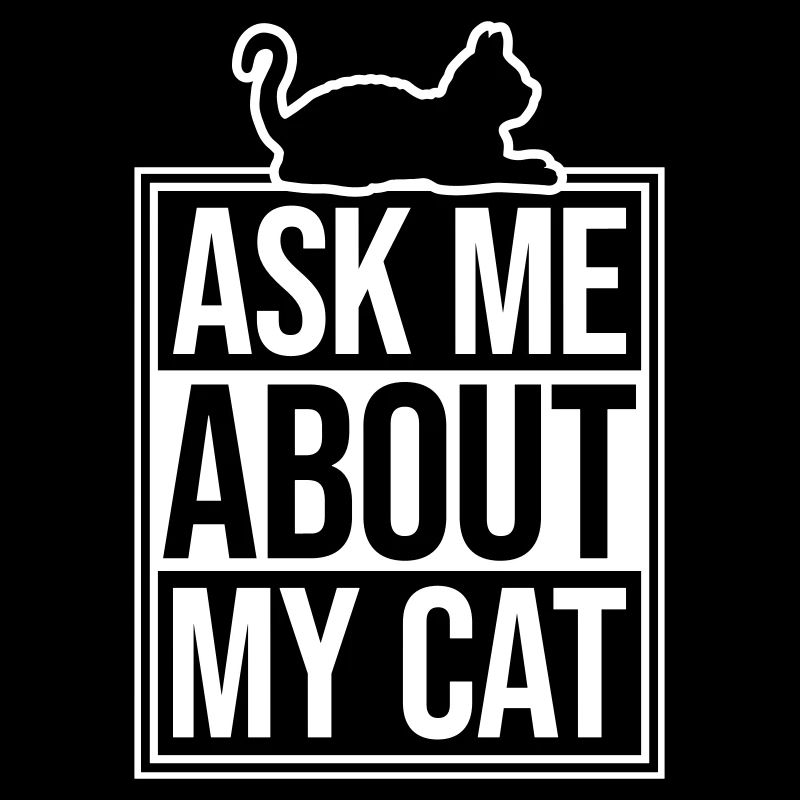Demandez-moi pour mon chat Chat Amour des animaux Animaux