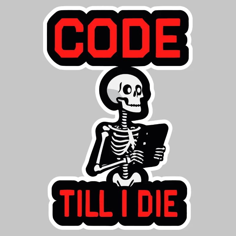 Skeleton with computer CODE TILL I DIE