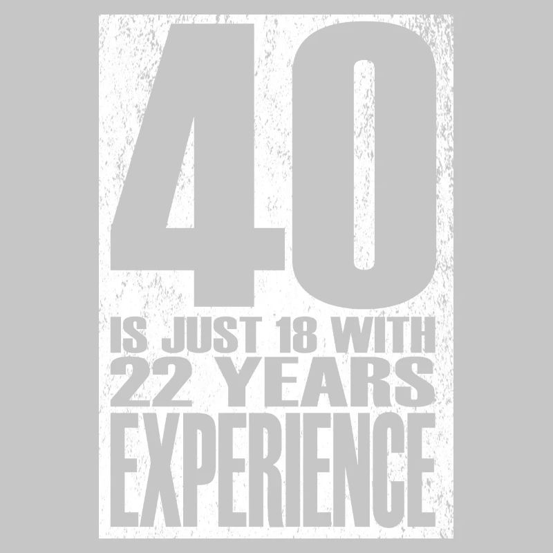 40 ans, c’est juste 18 ans avec 22 ans d’expérience