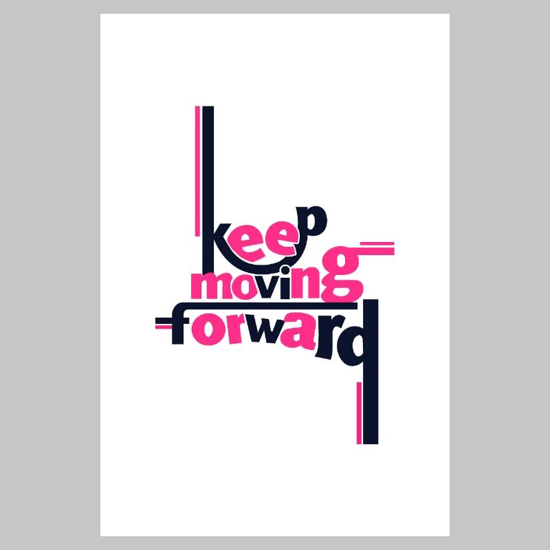 Keep Moving Forward Bold Statement Pink
