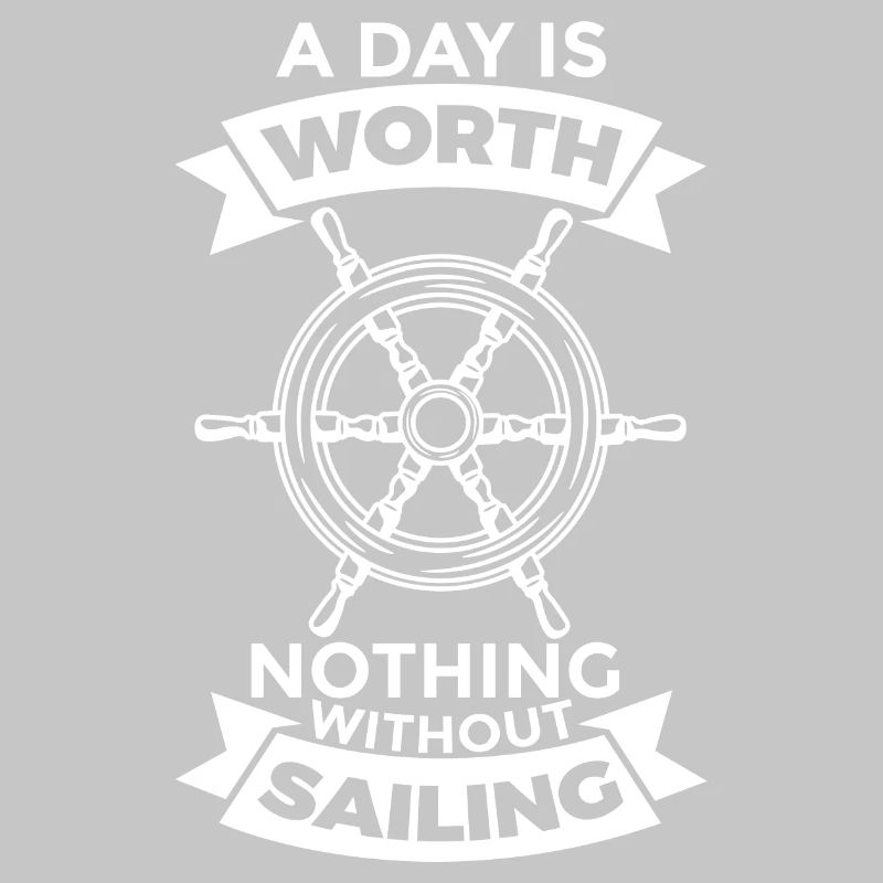 A day is worth nothing without sailing