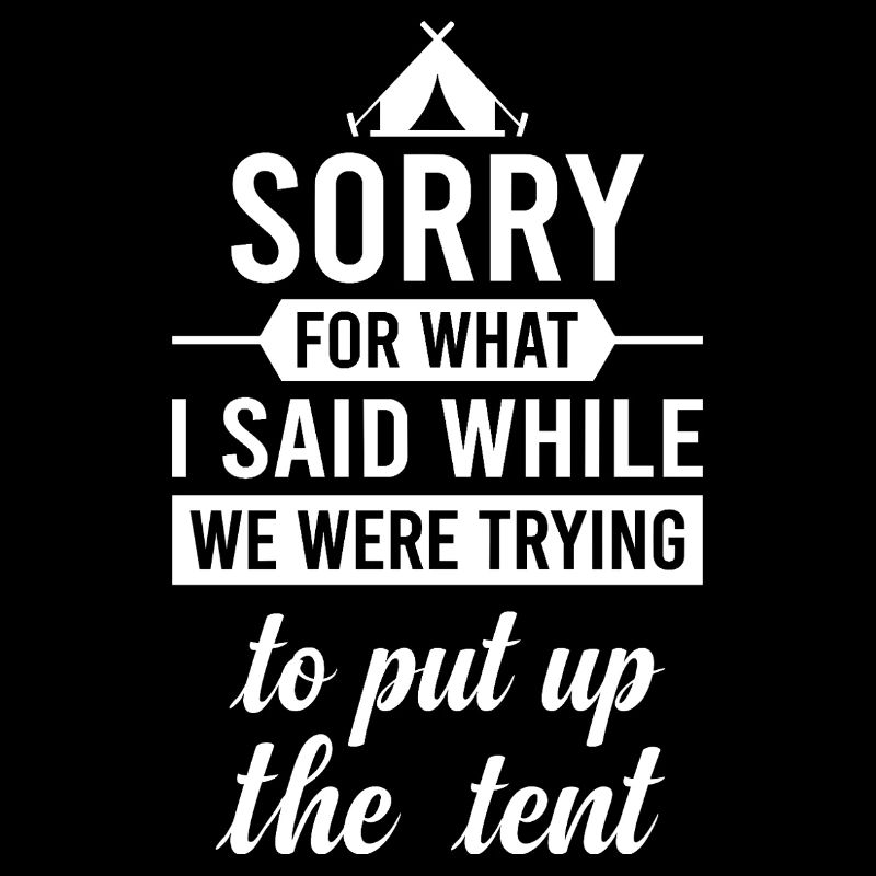 Camping Tent Pitch Saying Humor Gift Camper