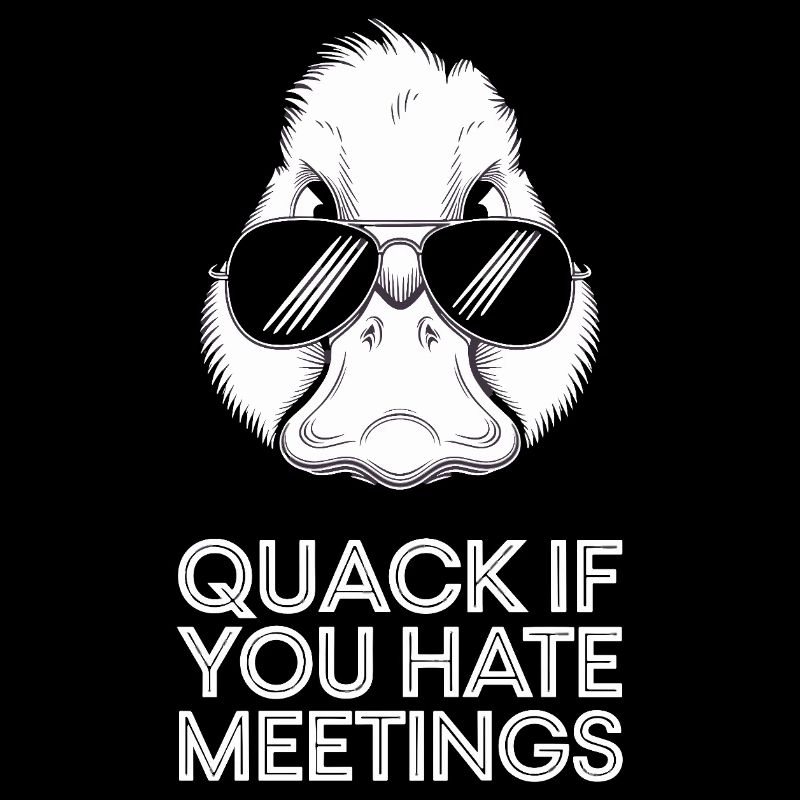 Quack If You Hate Meetings Funny Duck Office