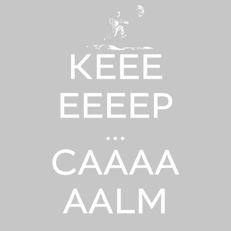 Keeeeep Caaaaalm 