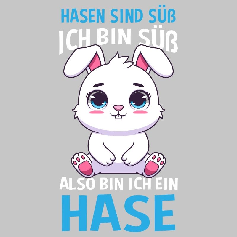 Hasen Sind Süß Ich Bin Süß Also Bin Ich Ein Hase