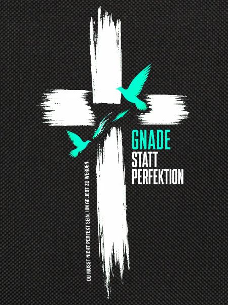 Gnade statt Perfektion