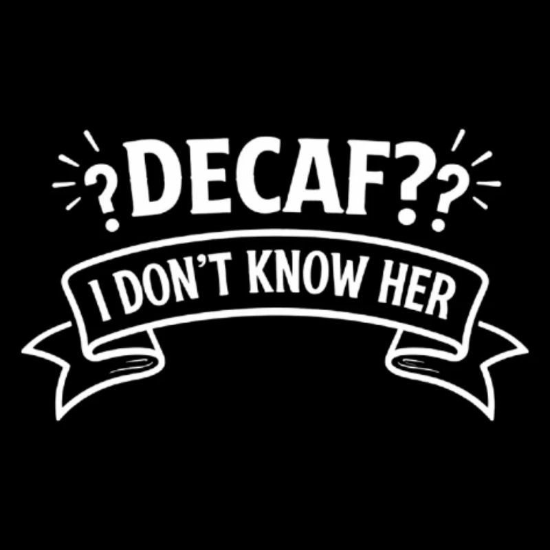 Descaf ? Je ne la connais pas
