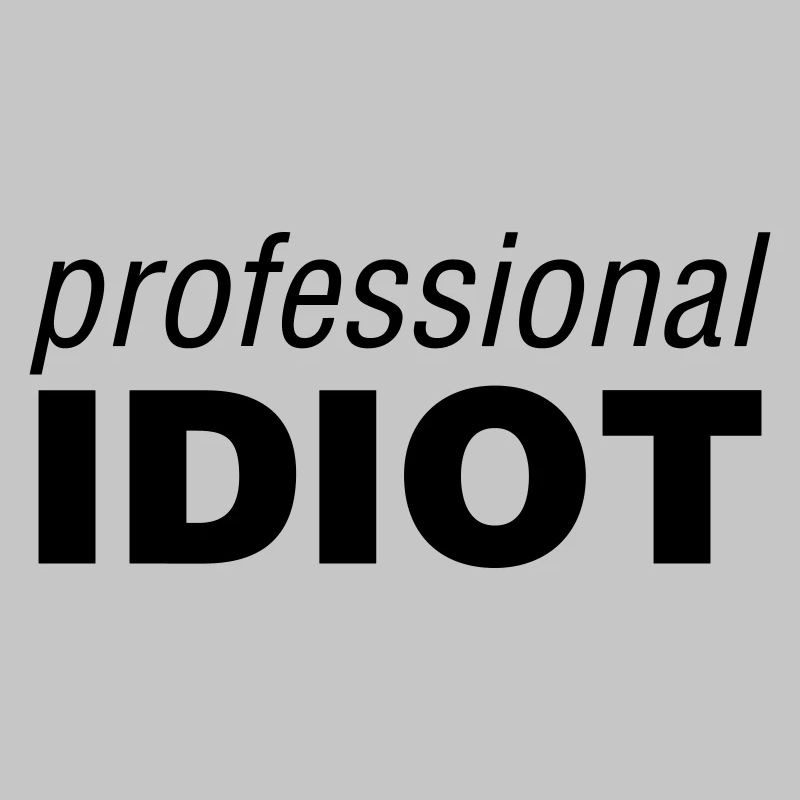 Idiot professionnel