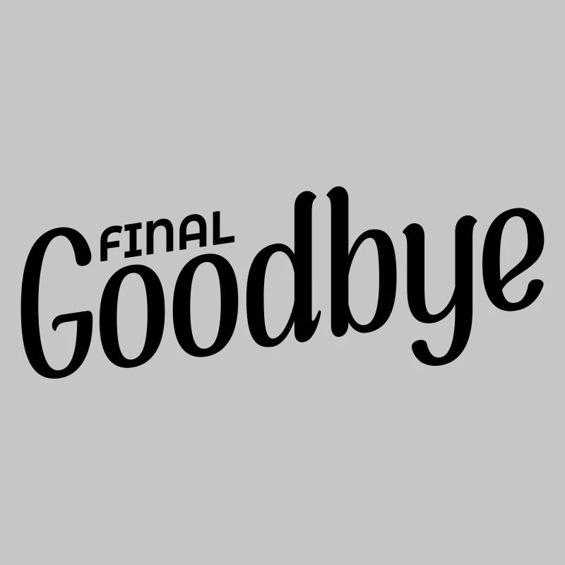 Final Goodbye