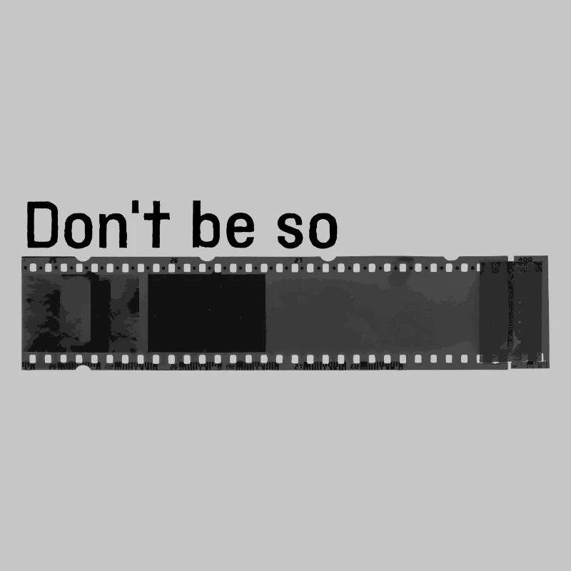 don't be so negative